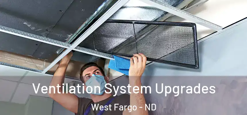  Ventilation System Upgrades West Fargo - ND